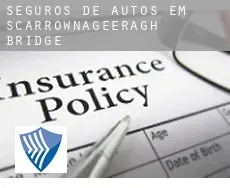 Seguros de autos em  Scarrownageeragh Bridge