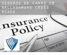 Seguros de carro em Ballaghmore Cross Roads
