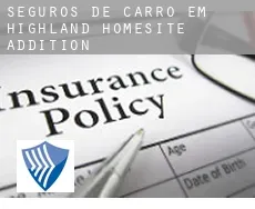 Seguros de carro em  Highland Homesite Addition