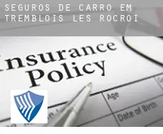 Seguros de carro em Tremblois-lès-Rocroi