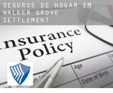 Seguros de hogar em  Walker Grove Settlement