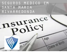 Seguros médico em  Santa María Rivarredonda