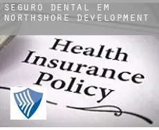 Seguro dental em Northshore Development
