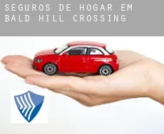 Seguros de hogar em Bald Hill Crossing