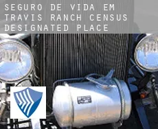 Seguro de vida em  Travis Ranch