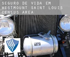 Seguro de vida em  Westmount-Saint-Louis (census area)