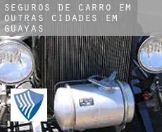 Seguros de carro em  Outras cidades em Guayas