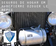 Seguros de hogar em Aubepierre-Ozouer-le-Repos