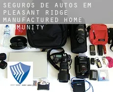 Seguros de autos em  Pleasant Ridge Manufactured Home Community