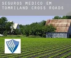 Seguros médico em Tomriland Cross Roads