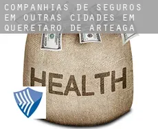 Companhias de seguros em Outras cidades em Queretaro de Arteaga