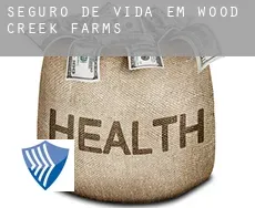 Seguro de vida em  Wood Creek Farms