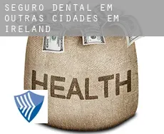 Seguro dental em  Outras cidades em Ireland