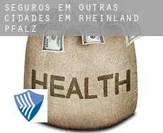 Seguros em  Outras cidades em Rheinland-Pfalz