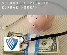 Seguro de vida em  Korrak Korrak