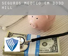 Seguros médico em  Dodd Hill