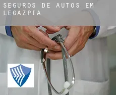 Seguros de autos em Legazpi