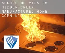 Seguro de vida em  Hidden Creek Manufactured Home Community