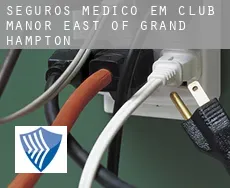Seguros médico em  Club Manor East of Grand Hampton