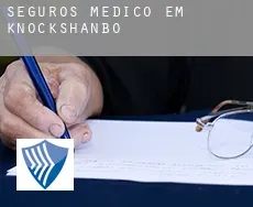 Seguros médico em  Knockshanbo