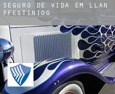 Seguro de vida em Llan Ffestiniog