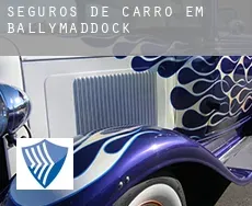 Seguros de carro em  Ballymaddock