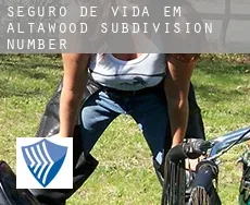 Seguro de vida em  Altawood Subdivision Number 3