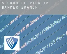 Seguro de vida em  Barker Branch