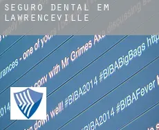 Seguro dental em  Lawrenceville