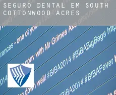 Seguro dental em  South Cottonwood Acres