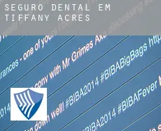 Seguro dental em  Tiffany Acres
