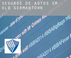Seguros de autos em  Old Germantown