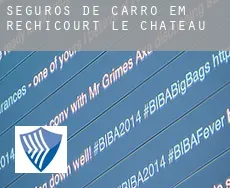 Seguros de carro em  Réchicourt-le-Château