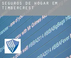 Seguros de hogar em  Timbercrest