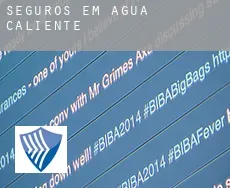 Seguros em  Agua Caliente