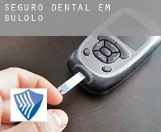 Seguro dental em  Bulolo