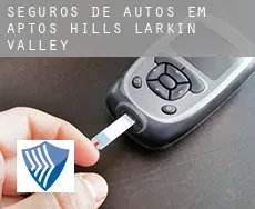 Seguros de autos em  Aptos Hills-Larkin Valley