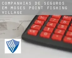 Companhias de seguros em  Moses Point Fishing Village