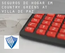 Seguros de hogar em  Country Greens at Villa de Paz