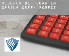 Seguros de hogar em  Spring Creek Forest
