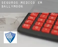 Seguros médico em Ballymoon