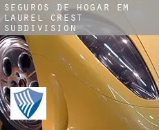 Seguros de hogar em Laurel Crest Subdivision