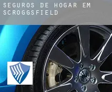 Seguros de hogar em  Scroggsfield