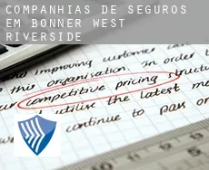 Companhias de seguros em  Bonner-West Riverside