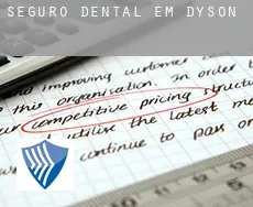 Seguro dental em  Dyson