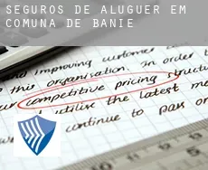 Seguros de aluguer em  Comuna de Banie