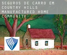 Seguros de carro em Country Hills Manufactured Home Community