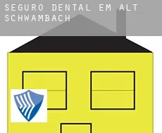 Seguro dental em  Alt Schwambach