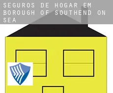Seguros de hogar em  Southend-on-Sea (Borough)