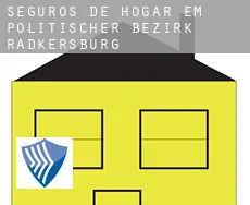 Seguros de hogar em  Politischer Bezirk Radkersburg